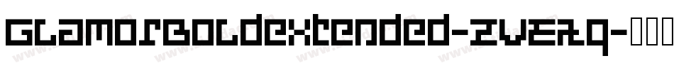 GlamorBoldextended-ZVEAq字体转换