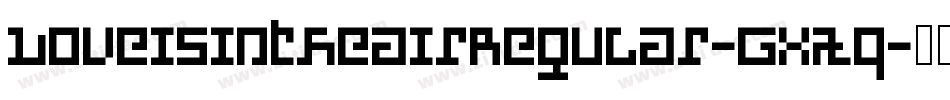 LoveisintheairRegular-GxAq字体转换
