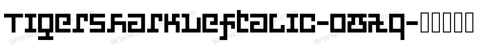 TigersharkLeftalic-o8Aq字体转换