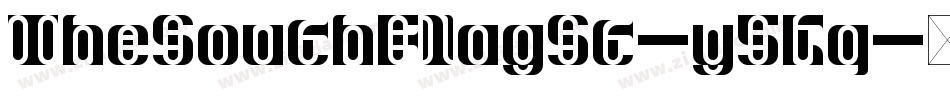 TheSouthFlagSt-y5Kq字体转换