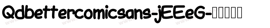 Qdbettercomicsans-jEEeG字体转换