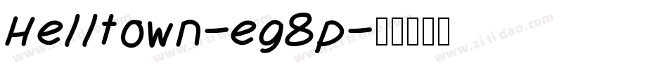 Helltown-eg8p字体转换