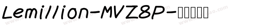 Lemillion-MVZ8P字体转换