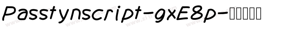 Passtynscript-gxE8p字体转换