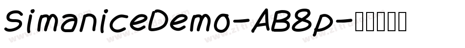 SimaniceDemo-AB8p字体转换 SimaniceDemo-AB8p字体转换