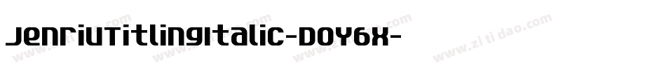 JenrivTitlingItalic-DOY6x字体转换