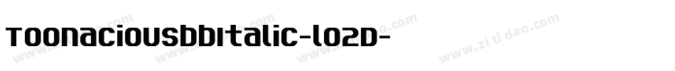 ToonaciousbbItalic-lO2D字体转换