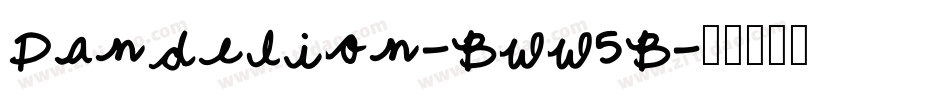 Dandelion-BWW5B字体转换