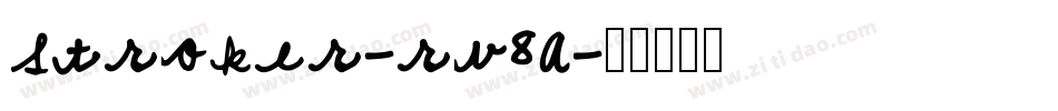 Stroker-rv8A字体转换 Stroker-rv8A字体转换