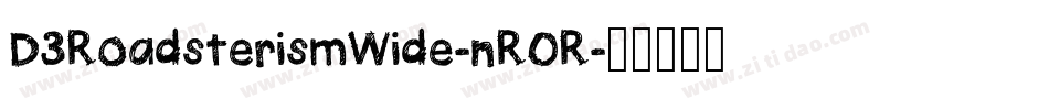 D3RoadsterismWide-nR0R字体转换