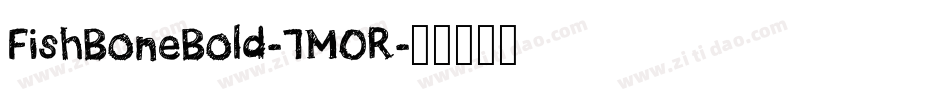 FishBoneBold-7M0R字体转换