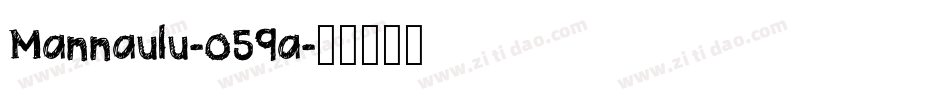 Mannaulu-o59a字体转换 Mannaulu-o59a字体转换