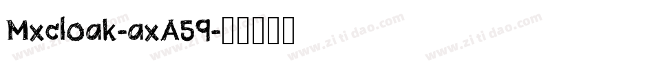 Mxcloak-axA59字体转换