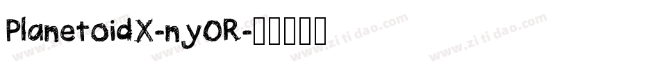 PlanetoidX-ny0R字体转换