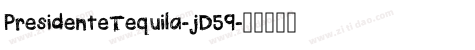 PresidenteTequila-jD59字体转换