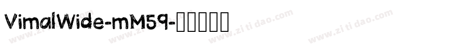 VimalWide-mM59字体转换