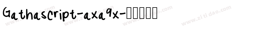 Gathascript-axa9x字体转换