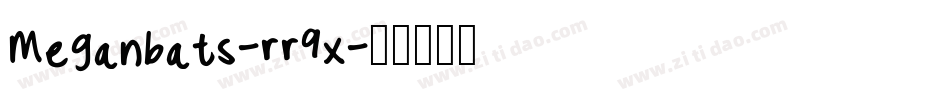 Meganbats-rr9x字体转换