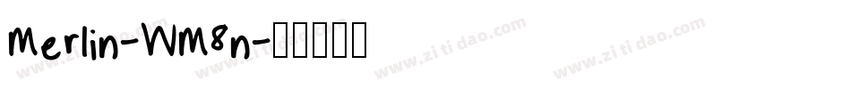 Merlin-WM8n字体转换 Merlin-WM8n字体转换
