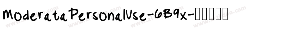 ModerataPersonalUse-6B9x字体转换