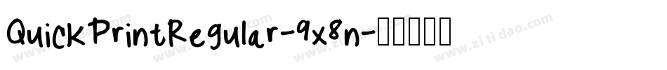 QuickPrintRegular-9x8n字体转换