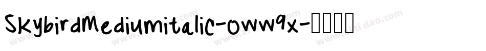 SkybirdMediumitalic-oww9x字体转换