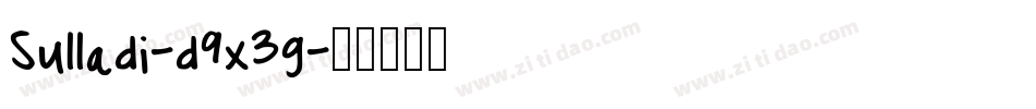 Sulladi-d9x3g字体转换 Sulladi-d9x3g字体转换