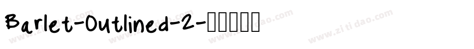 Barlet-Outlined-2字体转换
