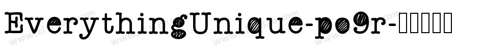 EverythingUnique-po9r字体转换