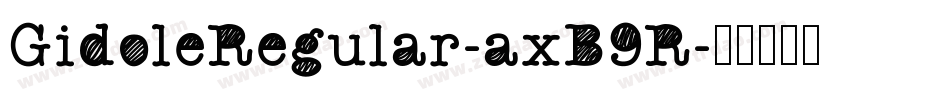 GidoleRegular-axB9R字体转换