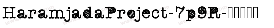 HaramjadaProject-7p9R字体转换