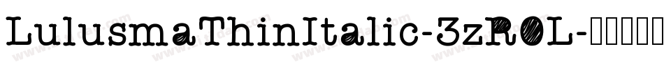 LulusmaThinItalic-3zR0L字体转换