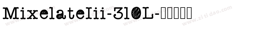 MixelateIii-3l0L字体转换