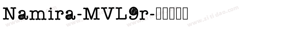 Namira-MVL9r字体转换