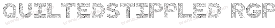 Quiltedstippled-rgpK字体转换