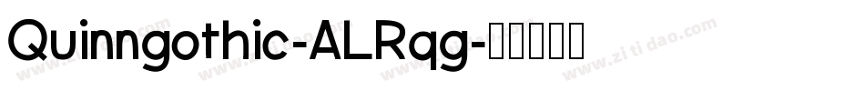 Quinngothic-ALRqg字体转换