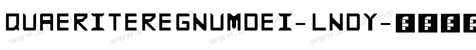 QuaeriteRegnumDei-lnDy字体转换