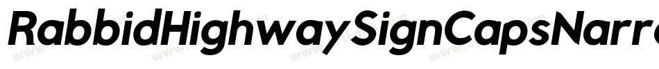 RabbidHighwaySignCapsNarrowOutlineItalic-Kap7字体转换
