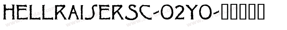 HellraiserSc-O2YO字体转换