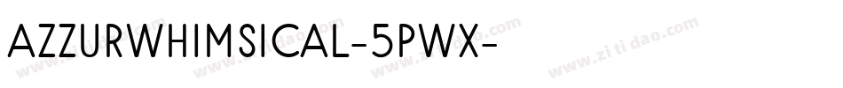 Azzurwhimsical-5PWx字体转换
