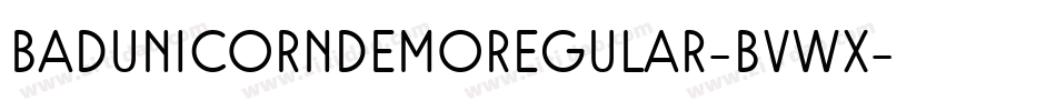 BadUnicornDemoRegular-BVWx字体转换