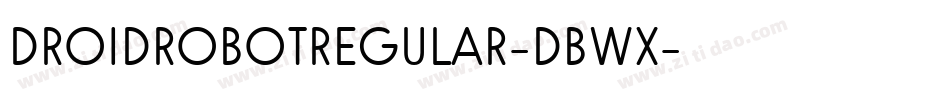 DroidRobotRegular-DBWx字体转换