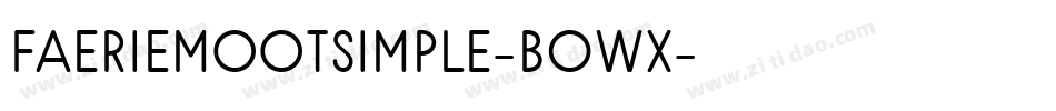 FaerieMootSimple-B0Wx字体转换