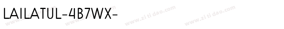 Lailatul-4B7Wx字体转换