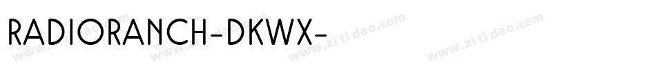 Radioranch-dKWx字体转换