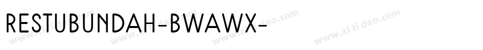 Restubundah-BWaWx字体转换