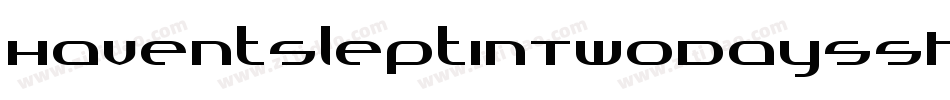 HaventSleptInTwoDaysShadow-BO6G字体转换 HaventSleptInTwoDaysShadow-BO6G字体转换