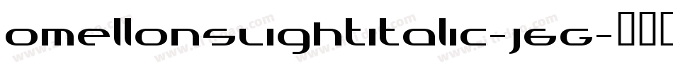 OmellonsLightitalic-j6G字体转换