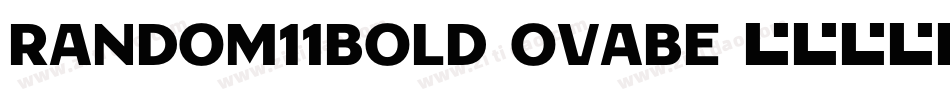 Random11Bold-OVABe字体转换