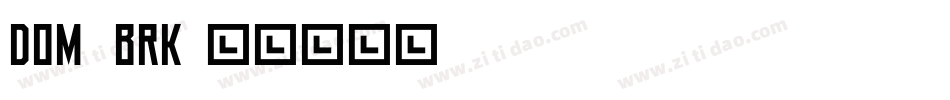 Dom_brk字体转换
